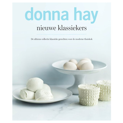 Donna Hay Nieuwe klassiekers